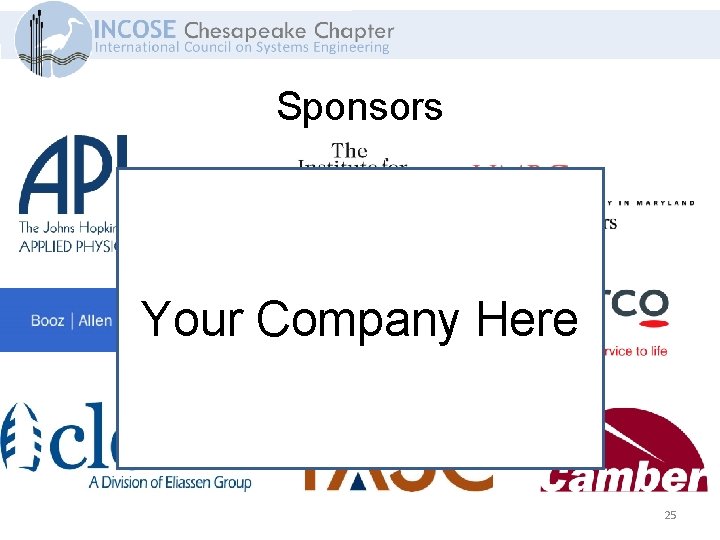 Sponsors Your Company Here 25 