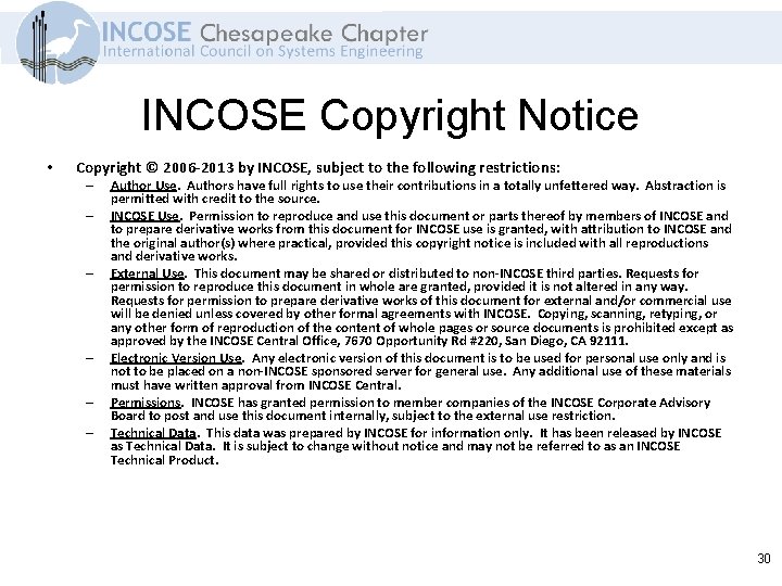 INCOSE Copyright Notice • Copyright © 2006 -2013 by INCOSE, subject to the following
