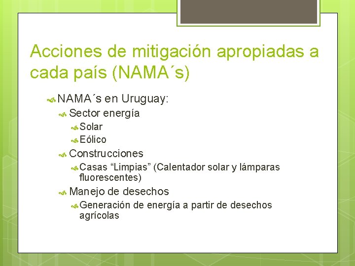 Acciones de mitigación apropiadas a cada país (NAMA´s) NAMA´s Sector en Uruguay: energía Solar