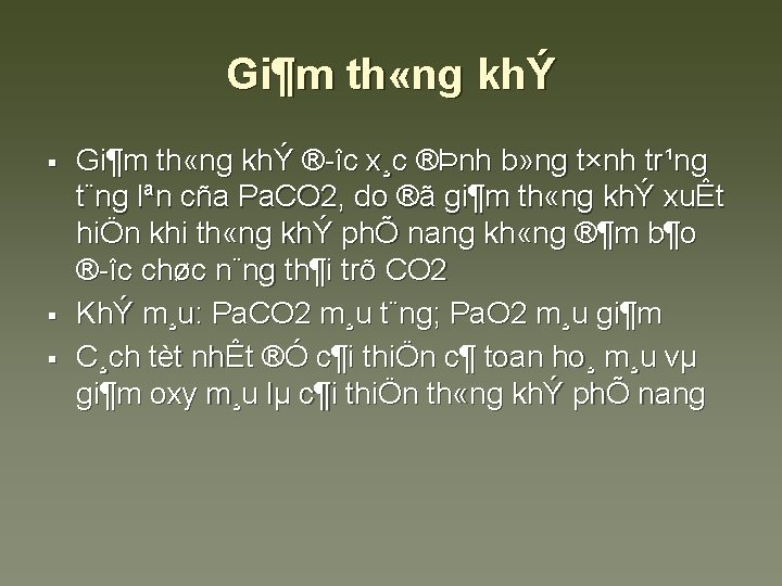 Gi¶m th «ng khÝ § § § Gi¶m th «ng khÝ ® îc x¸c