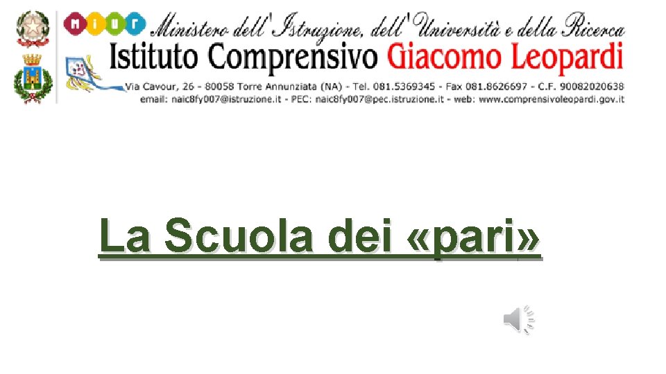 La Scuola dei «pari» 