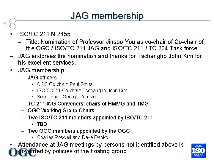 JAG membership • ISO/TC 211 N 2455 – Title: Nomination of Professor Jinsoo You