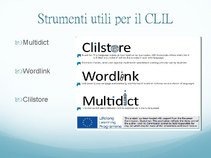 Strumenti utili per il CLIL Multidict Wordlink Clilstore 