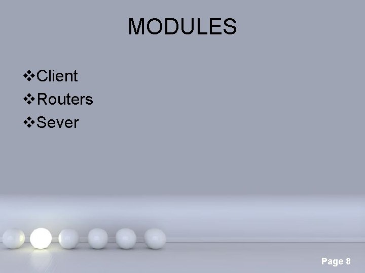 MODULES v. Client v. Routers v. Sever Page 8 