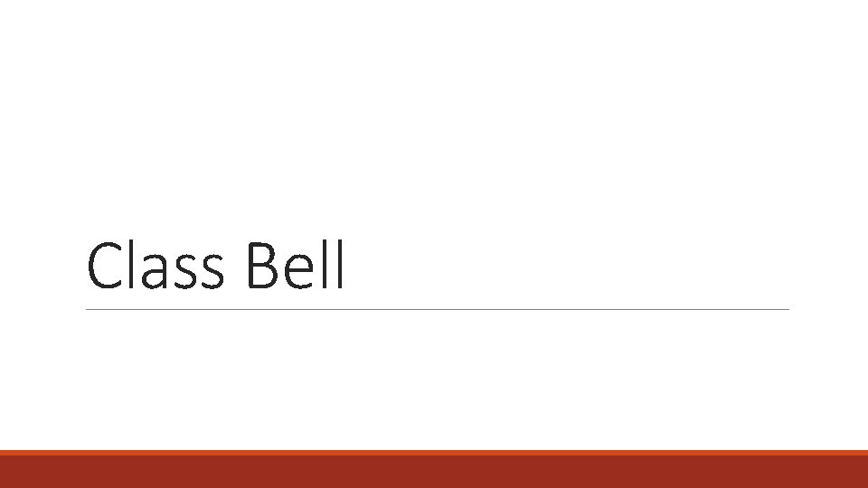 Class Bell 