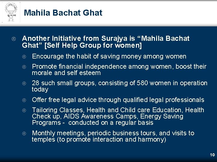 Mahila Bachat Ghat Another Initiative from Surajya is “Mahila Bachat Ghat” [Self Help Group Mahila Bachat Ghat Another Initiative from Surajya is “Mahila Bachat Ghat” [Self Help Group