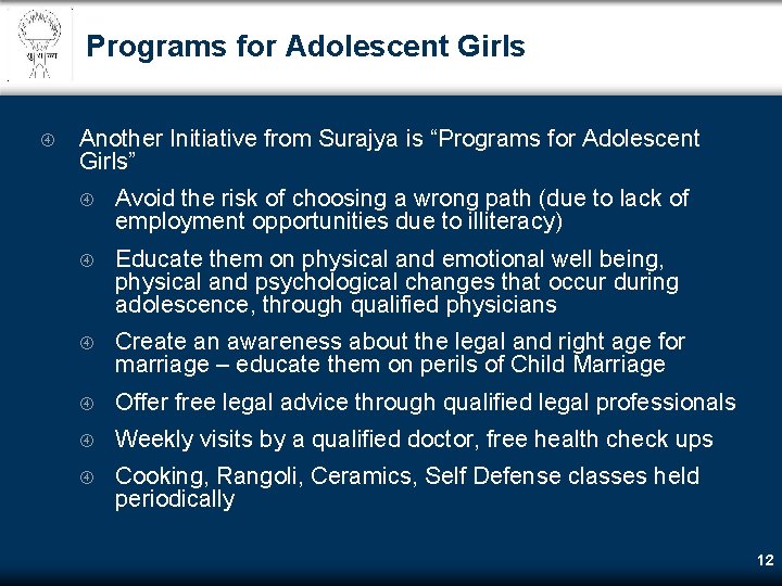 Programs for Adolescent Girls Another Initiative from Surajya is “Programs for Adolescent Girls” Avoid Programs for Adolescent Girls Another Initiative from Surajya is “Programs for Adolescent Girls” Avoid