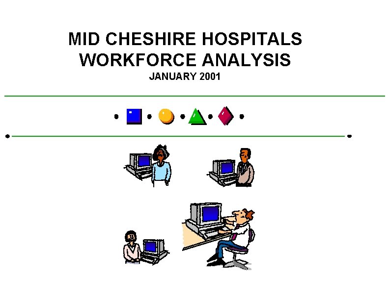 MID CHESHIRE HOSPITALS WORKFORCE ANALYSIS JANUARY 2001 