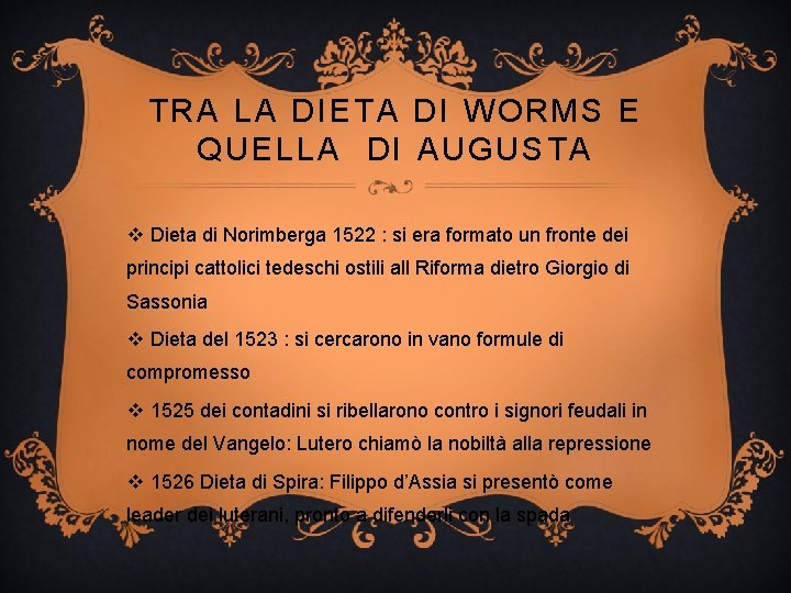 TRA LA DIETA DI WORMS E QUELLA DI AUGUSTA v Dieta di Norimberga 1522