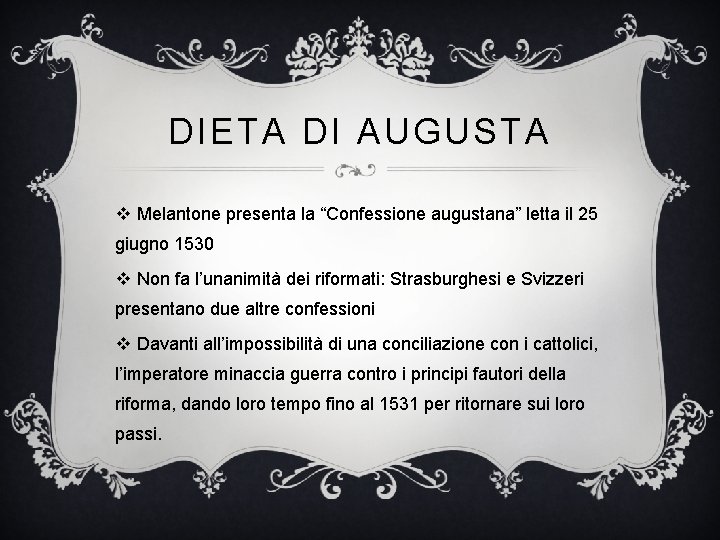DIETA DI AUGUSTA v Melantone presenta la “Confessione augustana” letta il 25 giugno 1530