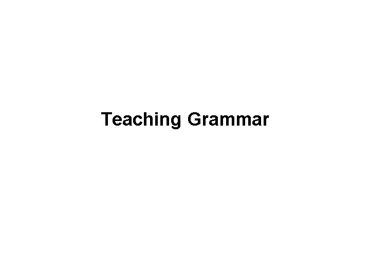 Teaching Grammar 