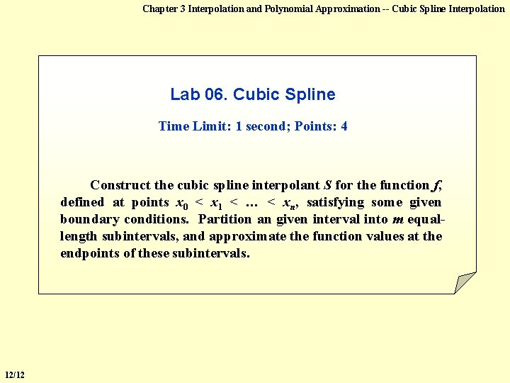 Chapter 3 Interpolation and Polynomial Approximation -- Cubic Spline Interpolation Lab 06. Cubic Spline