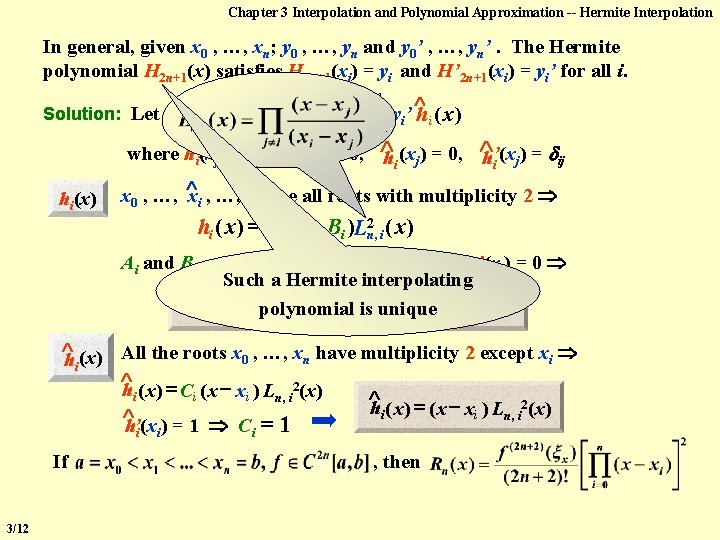 Chapter 3 Interpolation and Polynomial Approximation -- Hermite Interpolation In general, given x 0