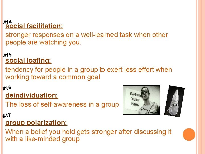 #14 social facilitation: stronger responses on a well-learned task when other people are watching