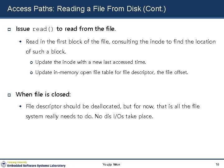 Access Paths: Reading a File From Disk (Cont. ) Issue read() to read from