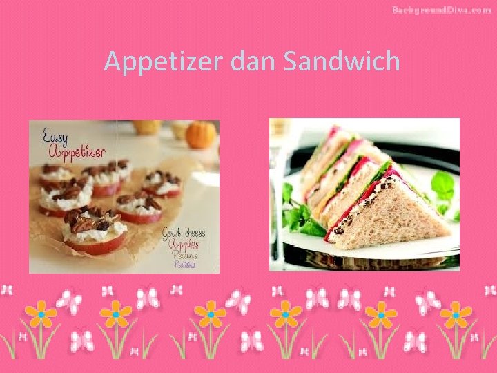 Appetizer dan Sandwich 