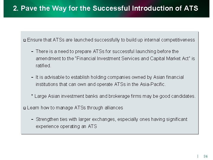 2. Pave the Way for the Successful Introduction of ATS q Ensure that ATSs