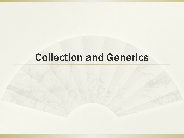 Collection and Generics 