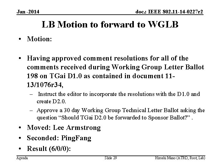 Jan -2014 doc. : IEEE 802. 11 -14 -0227 r 2 LB Motion to