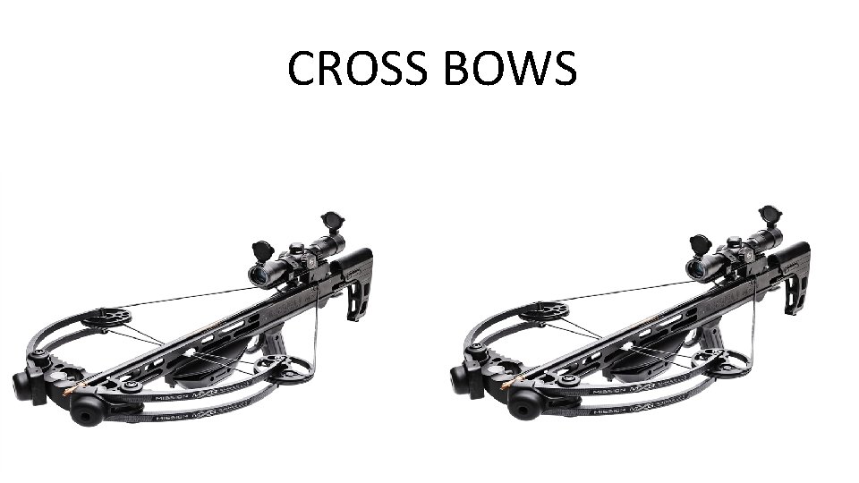 CROSS BOWS 