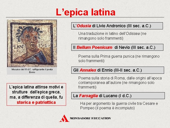 L’epica latina L’Odusia di Livio Andronico (III sec. a. C. ) Una traduzione in