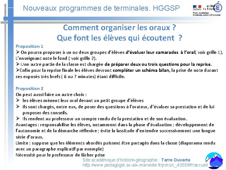 Nouveaux programmes de terminales. HGGSP Comment organiser les oraux ? Que font les élèves