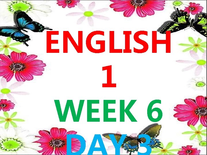 ENGLISH 1 WEEK 6 