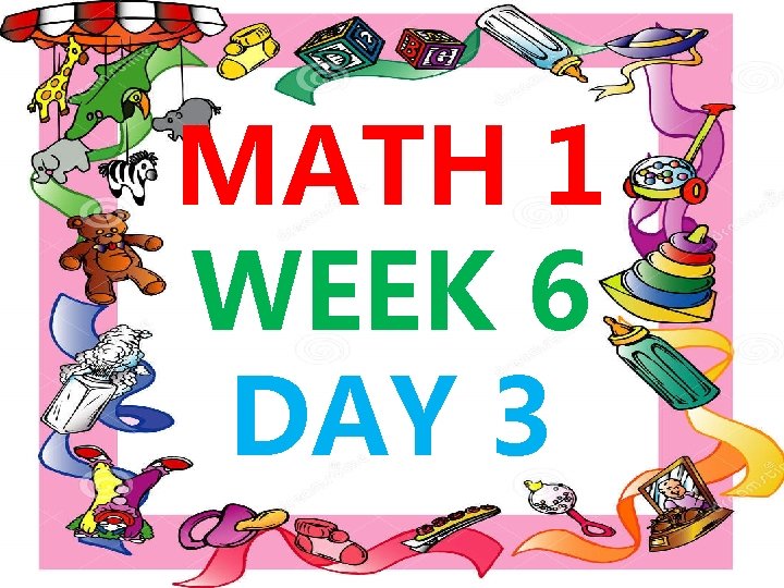 MATH 1 WEEK 6 DAY 3 