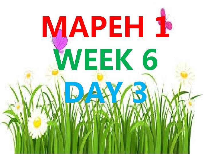 MAPEH 1 WEEK 6 DAY 3 