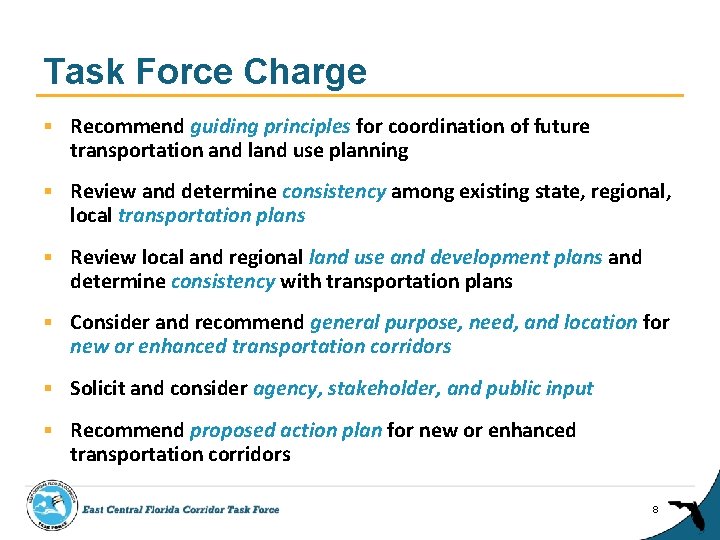 Task Force Charge § Recommend guiding principles for coordination of future transportation and land