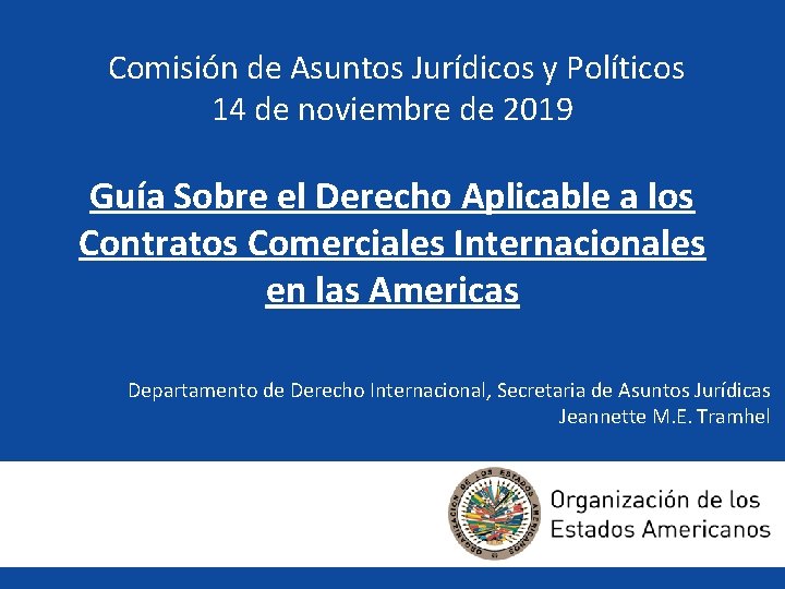 Comisión de Asuntos Jurídicos y Políticos 14 de noviembre de 2019 Guía Sobre el