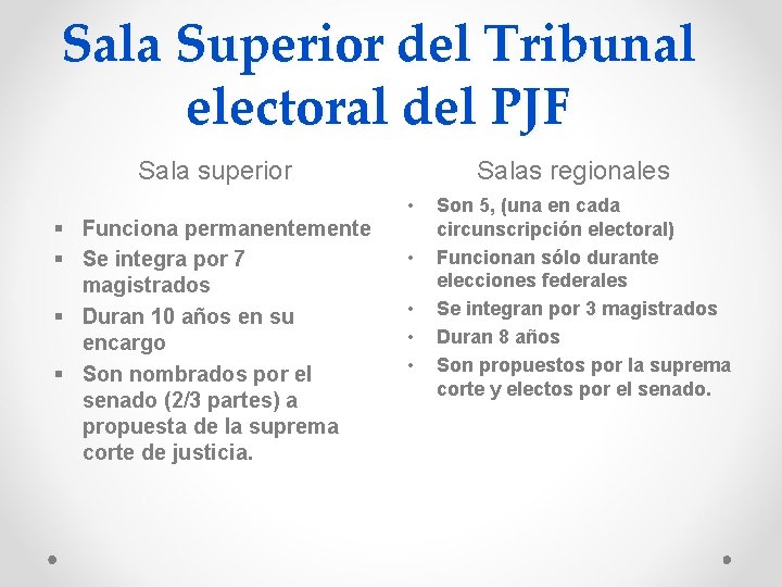 Sala Superior del Tribunal electoral del PJF Sala superior Funciona permanentemente Se integra por