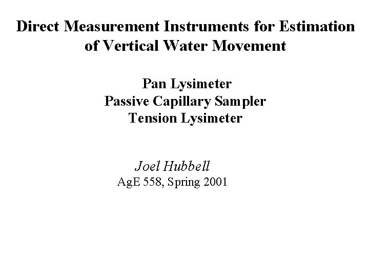 Direct Measurement Instruments for Estimation of Vertical Water