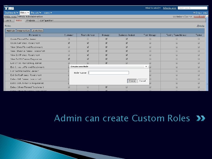 Admin can create Custom Roles 