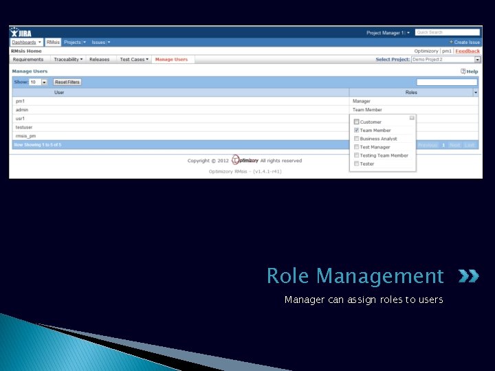 Role Management Manager can assign roles to users 