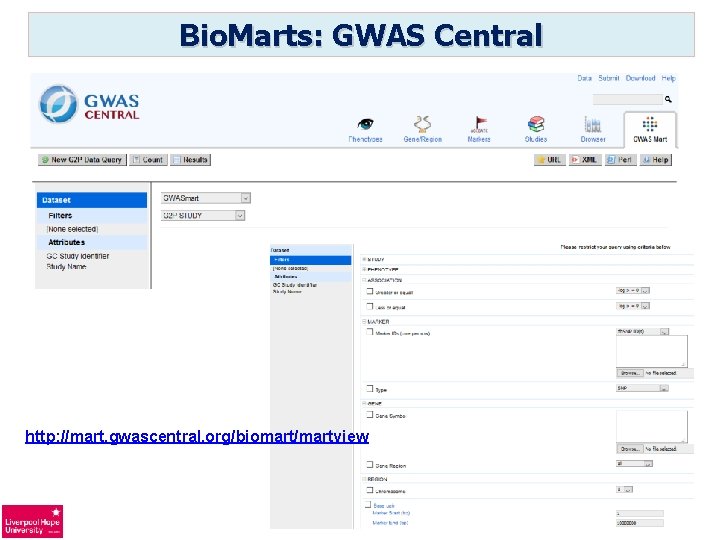 Bio. Marts: GWAS Central http: //mart. gwascentral. org/biomart/martview 
