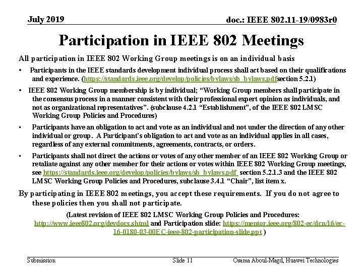 July 2019 doc. : IEEE 802. 11 -19/0983 r 0 Participation in IEEE 802 July 2019 doc. : IEEE 802. 11 -19/0983 r 0 Participation in IEEE 802
