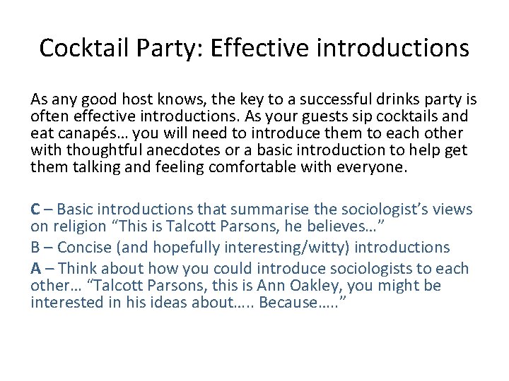 Cocktail Party: Effective introductions As any good host knows, the key to a successful