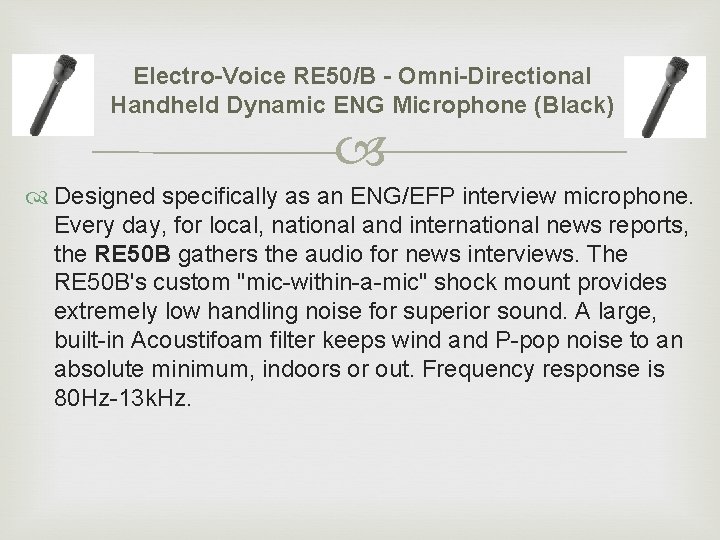 Electro-Voice RE 50/B - Omni-Directional Handheld Dynamic ENG Microphone (Black) Designed specifically as an