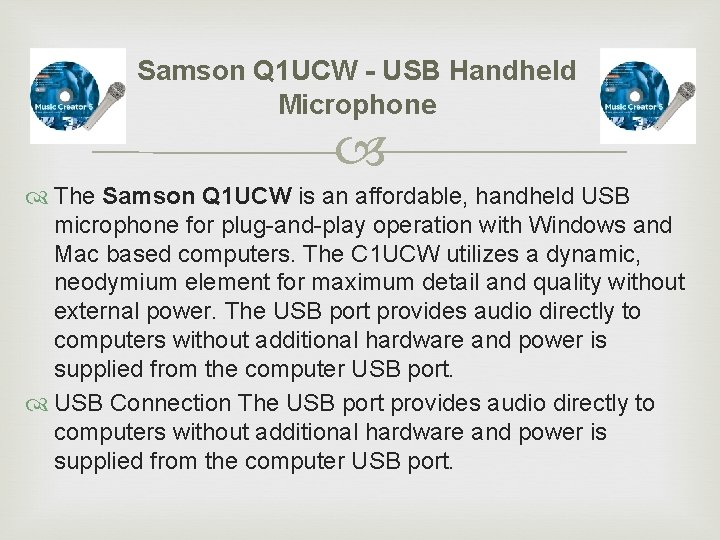 Samson Q 1 UCW - USB Handheld Microphone The Samson Q 1 UCW is