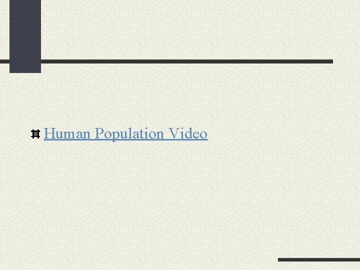 Human Population Video 