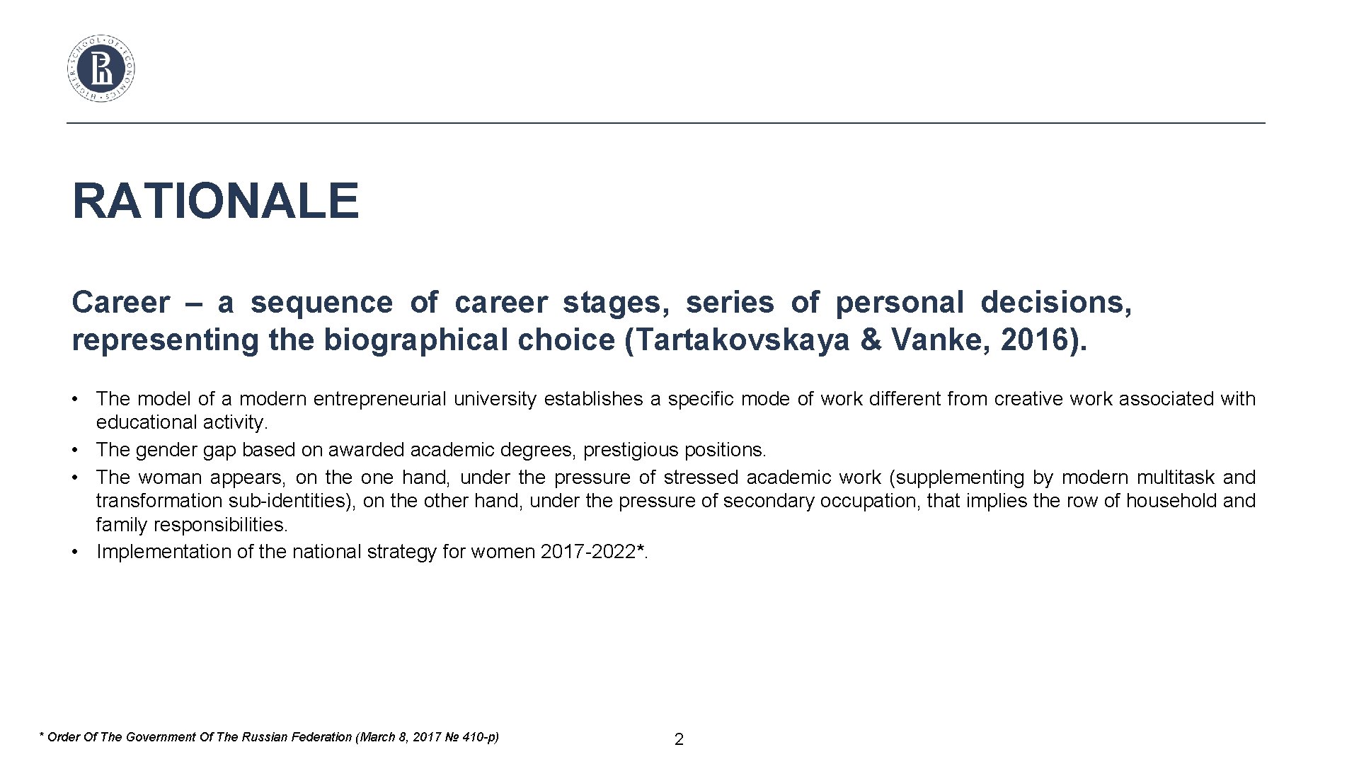 RATIONALE Career – a sequence of career stages, series of personal decisions, representing the