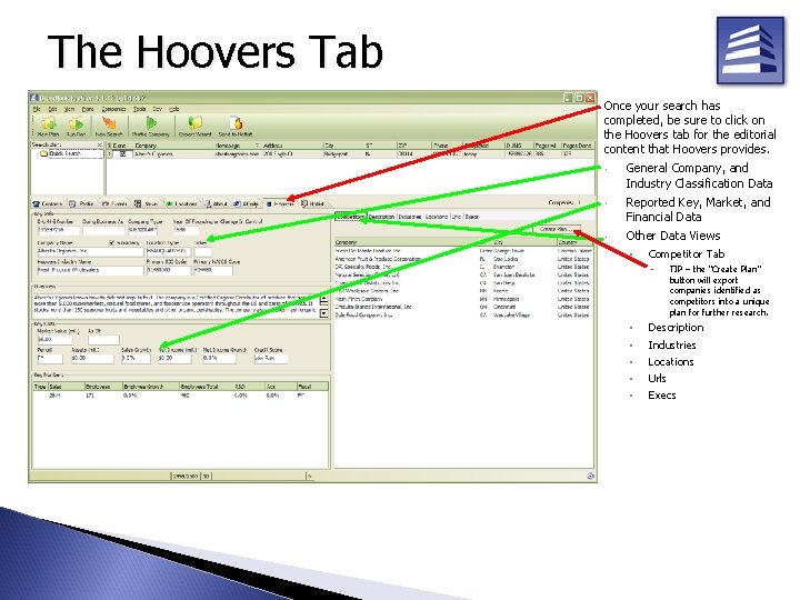 The Hoovers Tab Once your search has completed, be sure to click on the