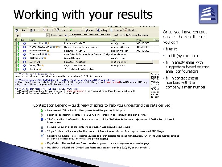 Working with your results Once you have contact data in the results grid, you