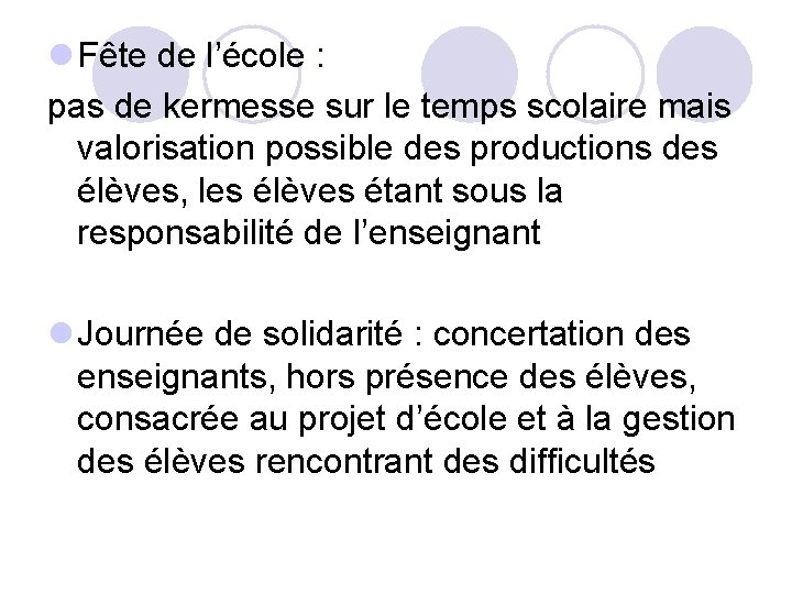  Fête de l’école : pas de kermesse sur le temps scolaire mais valorisation