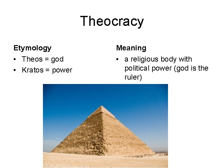 Theocracy Etymology Meaning • Theos = god • Kratos = power • a religious Theocracy Etymology Meaning • Theos = god • Kratos = power • a religious