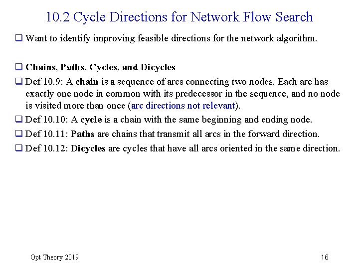 10. 2 Cycle Directions for Network Flow Search q Want to identify improving feasible