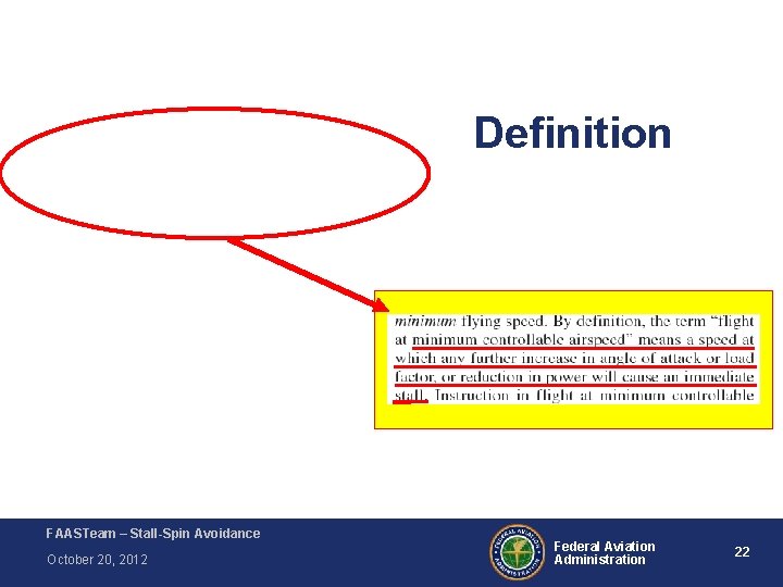 Definition FAA-H-8083 -3 A Airplane Flying Handbook FAASTeam – Stall-Spin Avoidance October 20, 2012 Definition FAA-H-8083 -3 A Airplane Flying Handbook FAASTeam – Stall-Spin Avoidance October 20, 2012
