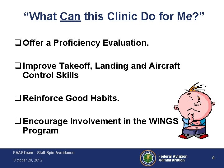 “What Can this Clinic Do for Me? ” q Offer a Proficiency Evaluation. q “What Can this Clinic Do for Me? ” q Offer a Proficiency Evaluation. q