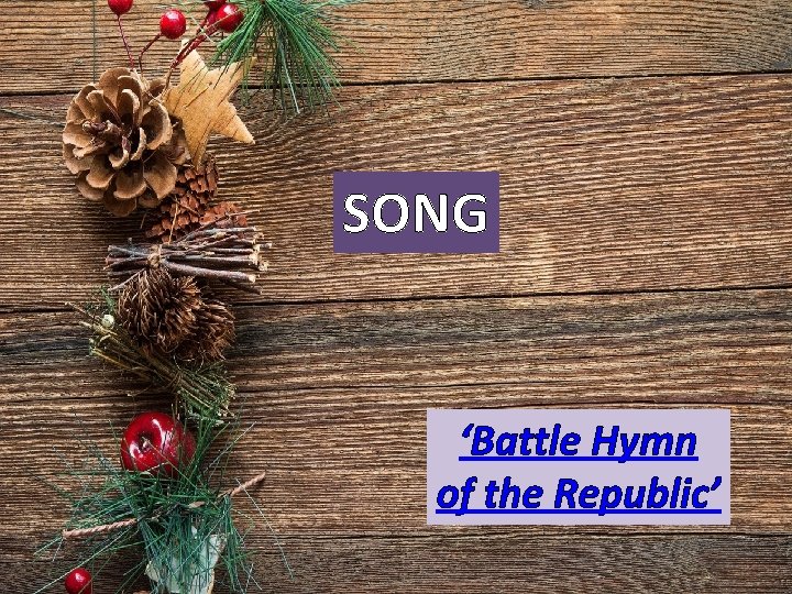 SONG ‘Battle Hymn of the Republic’ 